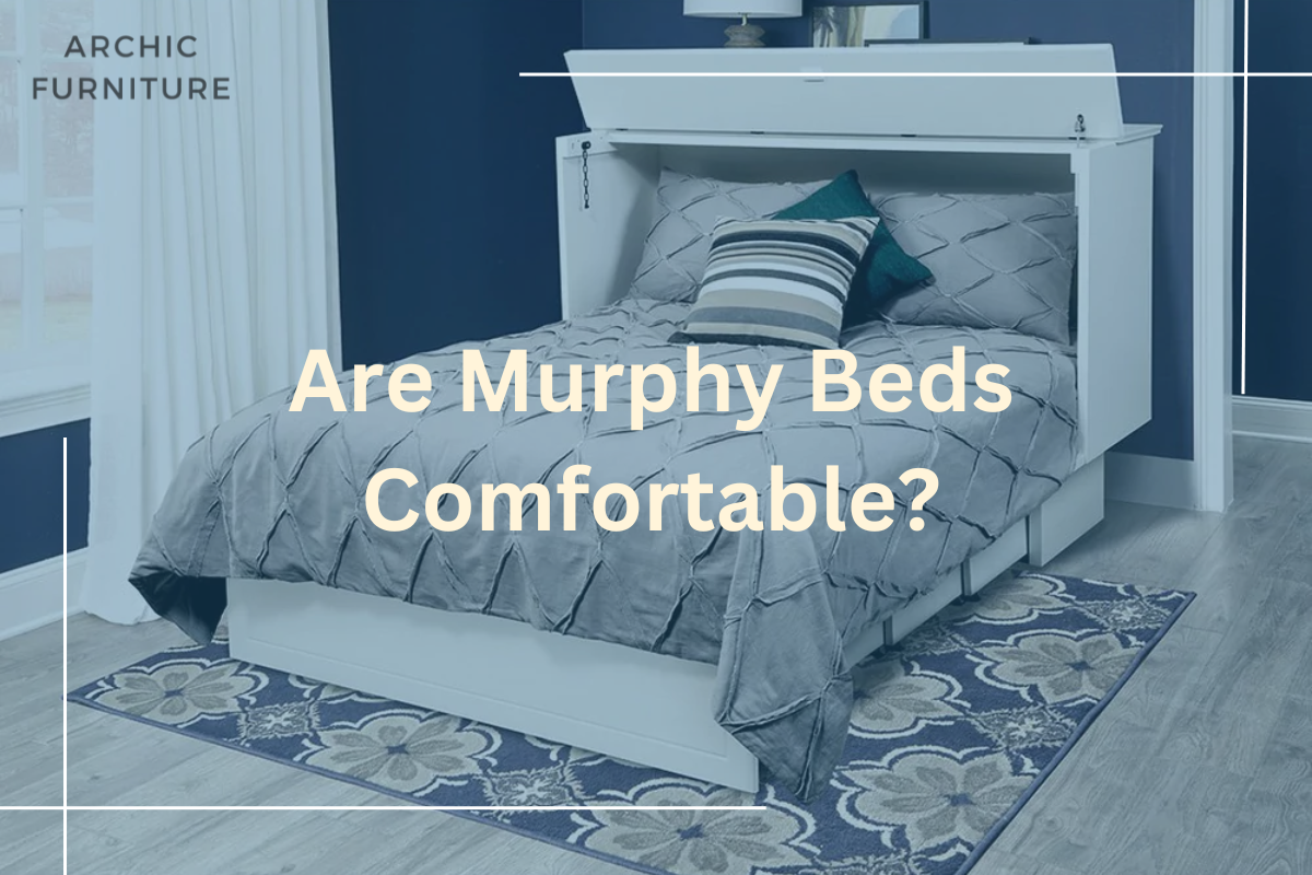 Are Murphy Beds Comfortable? 7 Key Facts to Consider