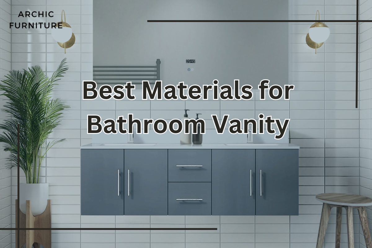 Best Materials for Bathroom Vanity
