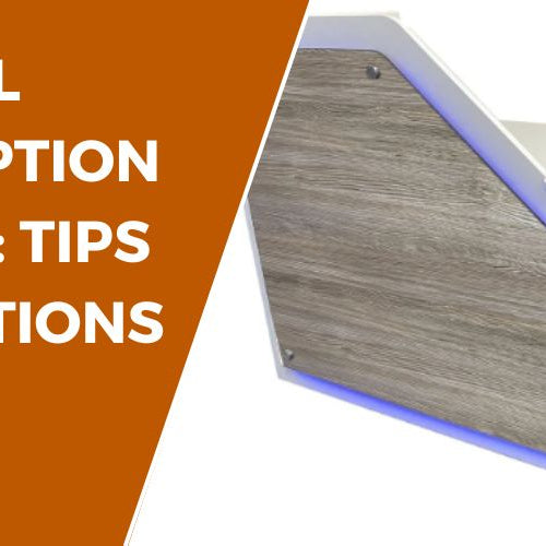 Ideal Dental Office Reception Desk Design: Tips and Inspirations