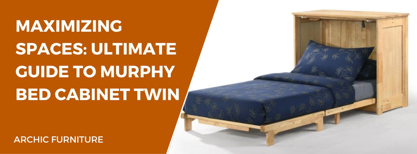 Maximizing Spaces: Ultimate Guide to Murphy Bed Cabinet Twin