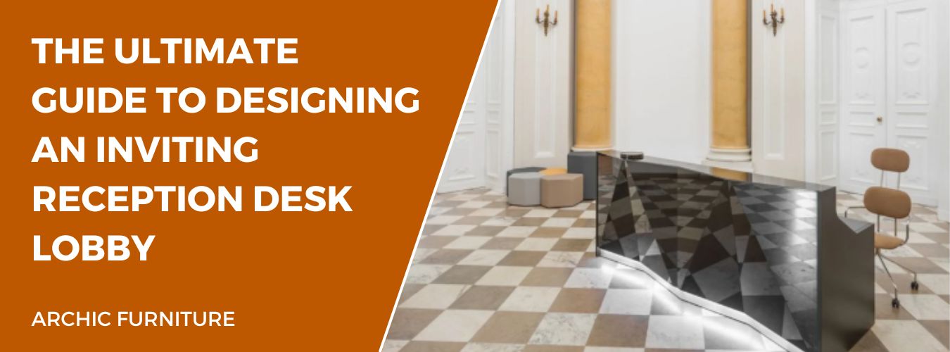 The Ultimate Guide to Designing an Inviting Reception Desk Lobby ...
