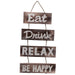 RAM Outdoor Décor Eat, Drink, Relax, Be Happy ODR753